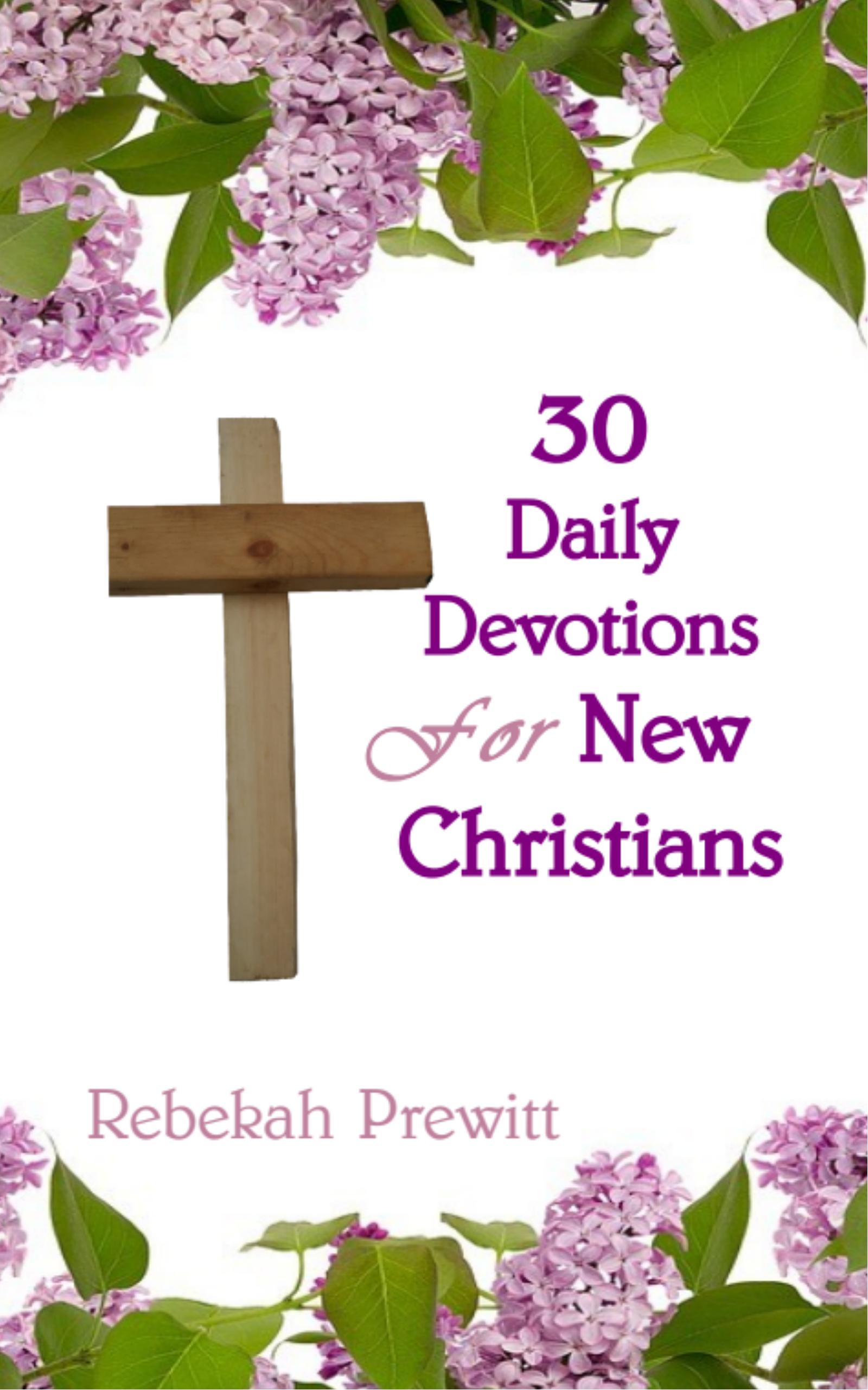 30 Daily Devotions for New Christians